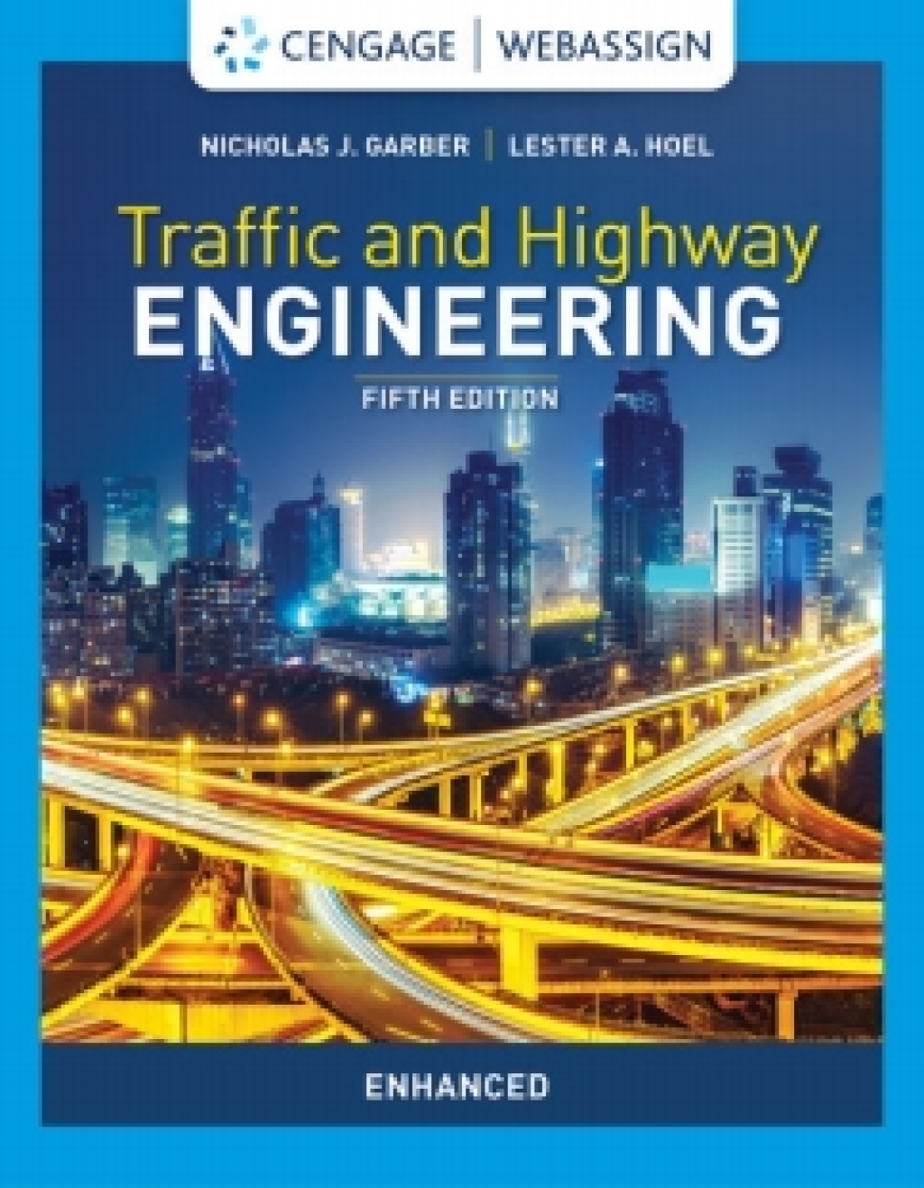 WebAssign for Garber/Hoel's Traffic and Highway Engineering: Enhanced Edition, 5th Edition [Instant Access], Single-Term 5th Edition â€“ PDF/EPUB Version Downloadable